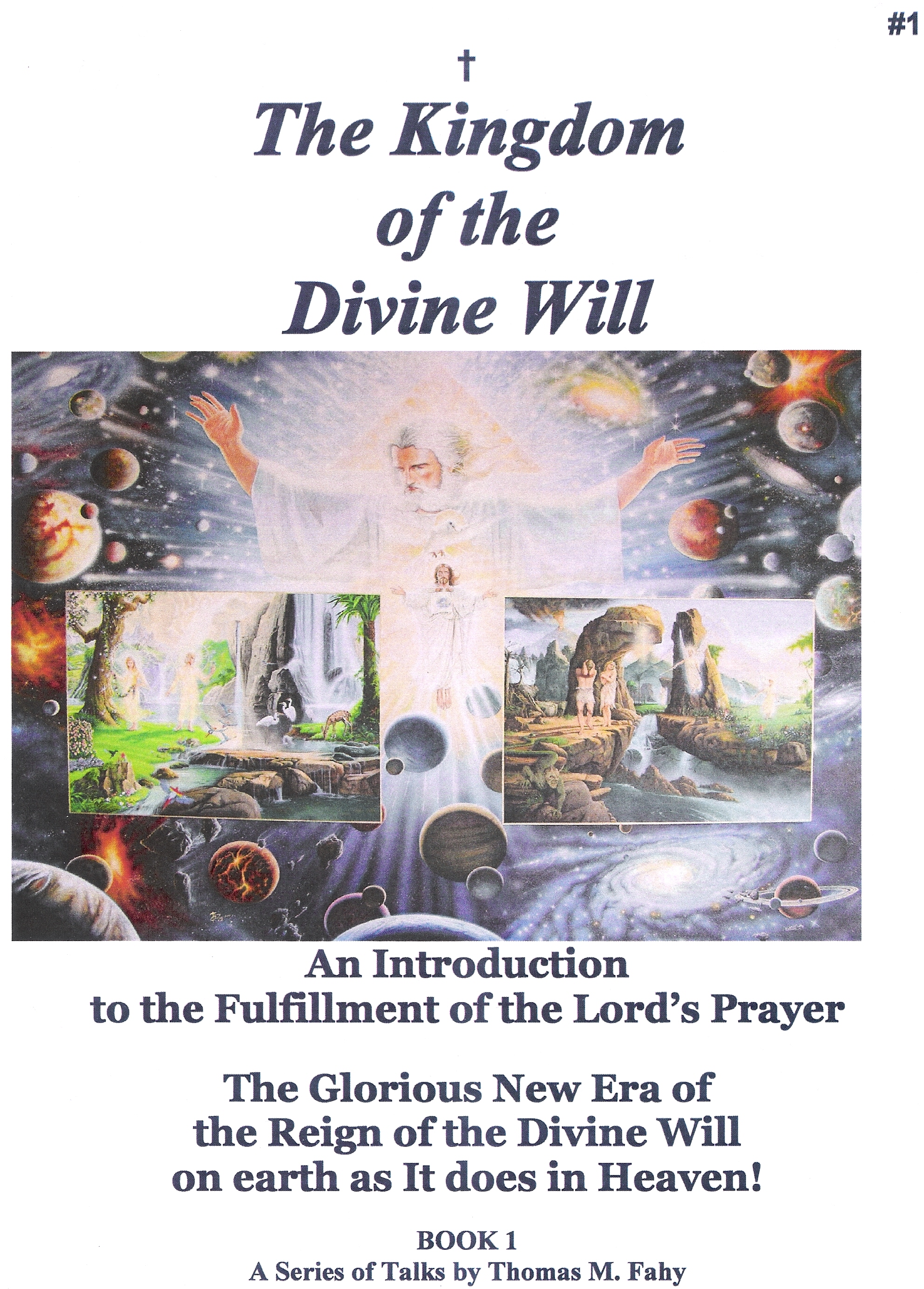 The Kingdom of the Divine Will The Kingdom of the Divine Will