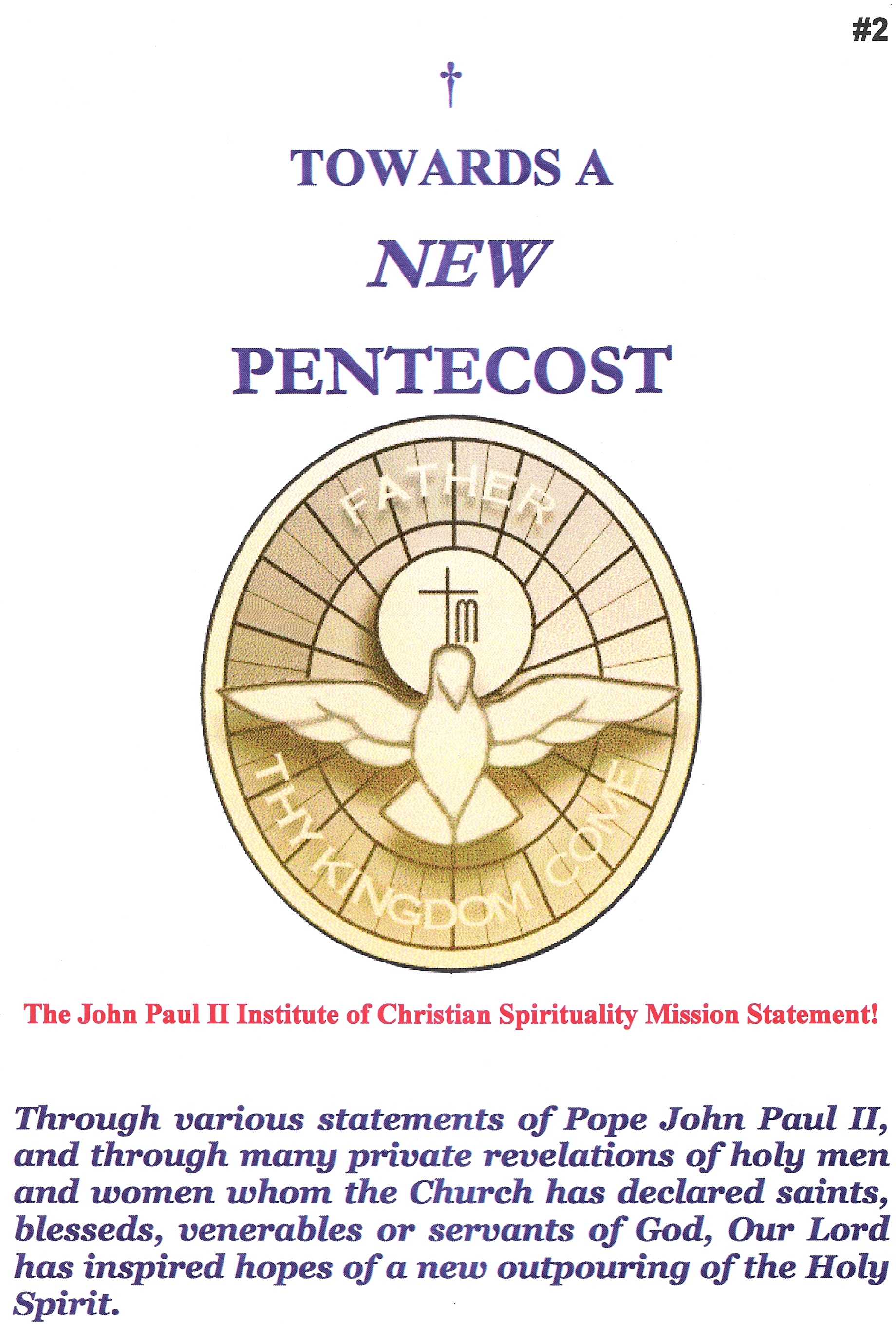 Towards a New Pentecost Towards a New Pentecost