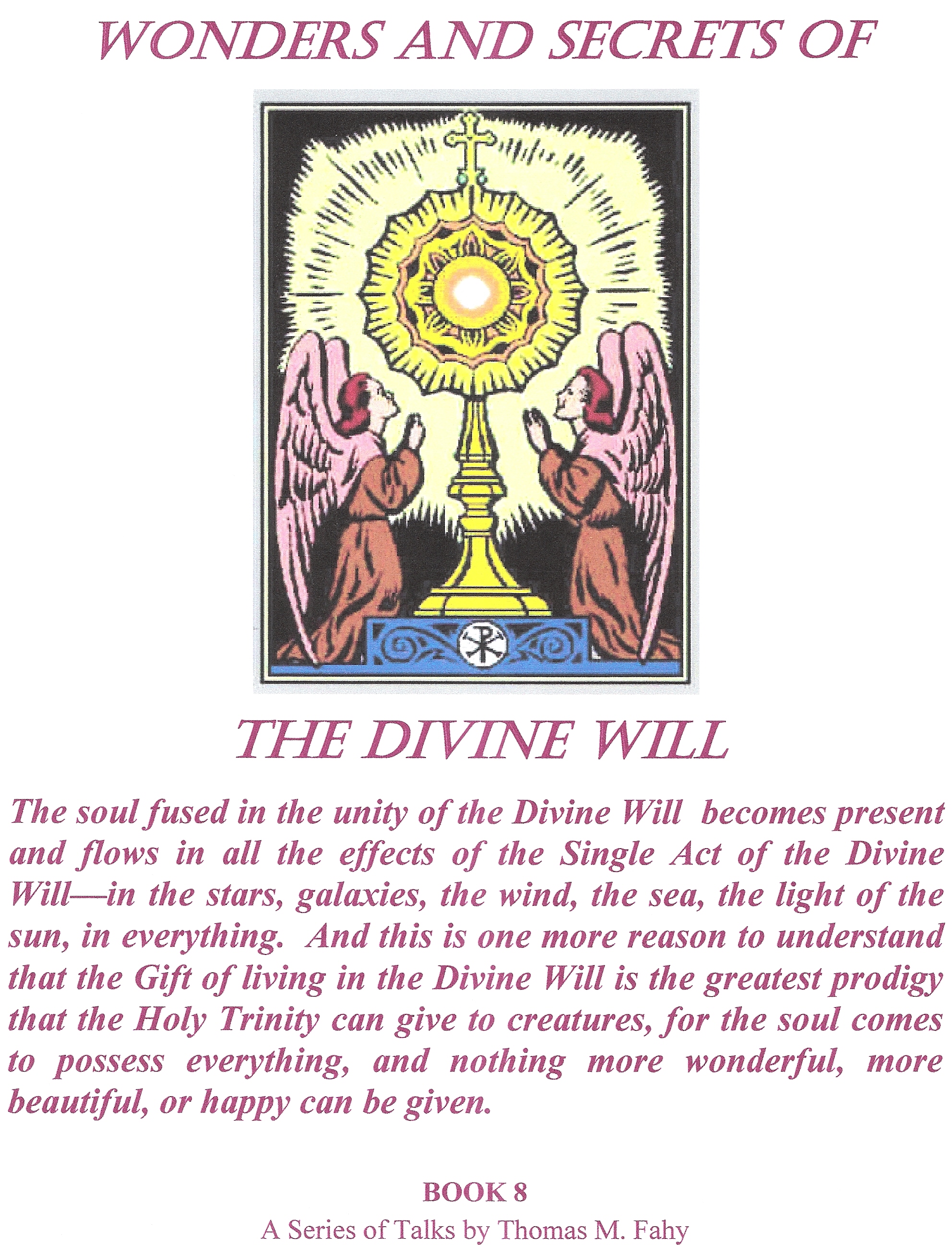Wonders and Secrets of The Divine Will Wonders and Secrets of The Divine Will